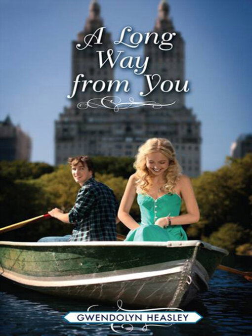Title details for A Long Way from You by Gwendolyn Heasley - Available
